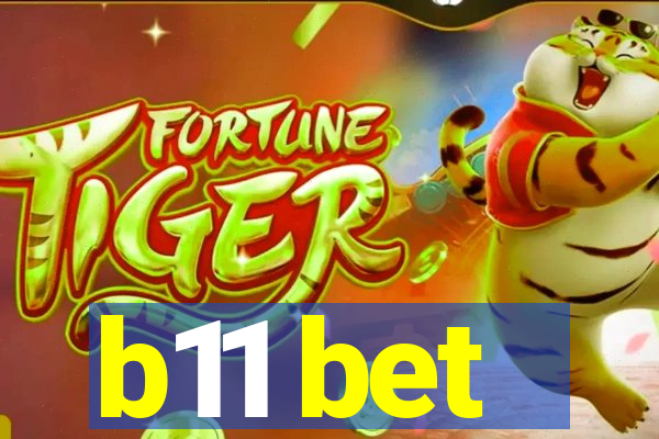 b11 bet